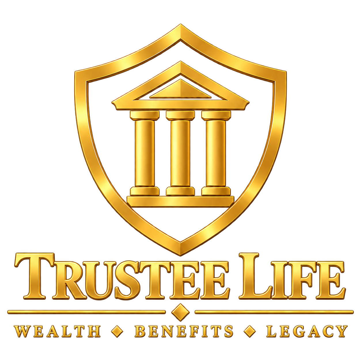 Trustee Life — gold shield and columns. Wealth, Benefits, Legacy.